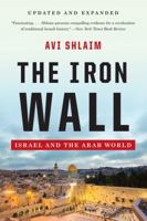 The Iron Wall: Israel and the Arab World 0140288708 Book Cover