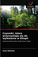 Czynniki, które przyczyniaj&#261; si&#281; do wylesiania w Etiopii 6203510734 Book Cover