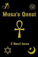 Musa's Quest 1420891057 Book Cover