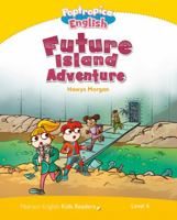 Level 6: Poptropica English Future Island Adventure 1408288494 Book Cover