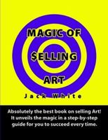 Magic of Selling Art 0557333784 Book Cover