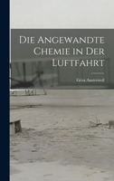 Die Angewandte Chemie in der Luftfahrt 1016927827 Book Cover