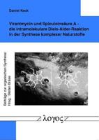 Virantmycin und Spiculoinsaure a - Die Intramolekulare Diels-Alder-Reaktionin in der Synthese Komplexer Naturstoffe 3832514686 Book Cover