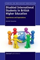 Disabled International Students in British Higher Education: Experiences and Expectations 946209411X Book Cover