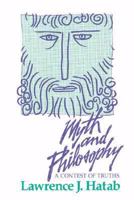 Myth and Philosophy: A Contest of Truths 0812691164 Book Cover