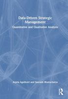 Data-Driven Strategic Management: Quantitative and Qualitative Analysis 1032938935 Book Cover