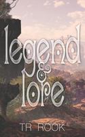 Legend & Lore (Legend & Lore) 8293507241 Book Cover