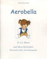 Aerobella (Little Ones) 0972599010 Book Cover