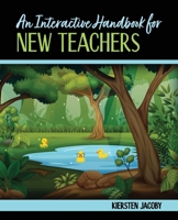 An Interactive Handbook for New Teachers B0GSZBG3M1 Book Cover