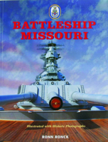 Battleship Missouri: The Battleship Missouri Memorial in Pearl Harbor, Hawaii 1566472520 Book Cover