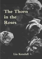 The Thorn in the Roses 1974207986 Book Cover
