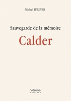 Sauvegarde de la mémoire Calder B0DJVGLZNP Book Cover