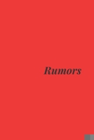 Rumors: A Blank Journal For Writing Down Rumors Or Any Other Nonsense You May Hear 170822162X Book Cover