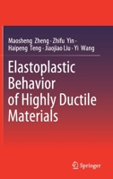 Elastoplastic Behavior of Highly Ductile Materials 9811509050 Book Cover