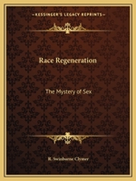 Race Regeneration: The Mystery of Sex 0766149536 Book Cover