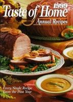 1999 Taste of Home Annual Recipes 0898212391 Book Cover