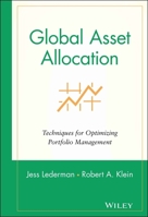 Global Asset Allocation: Techniques for Optimizing Portfolio Management (Wiley Finance) 0471593737 Book Cover