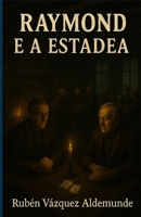 Raymond e a Estadea (Galician Edition) B0FQMT2ZKB Book Cover