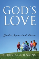 God's Love: God's Special Love 1977225098 Book Cover