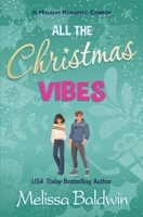 All the Christmas Vibes B0DN1H4ZDT Book Cover