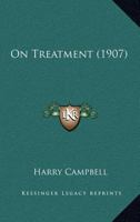 On Treatment ... 1120333741 Book Cover