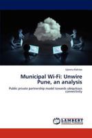Municipal Wi-Fi: Unwire Pune, an Analysis 3659277959 Book Cover