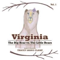 Virginia: The Big Bear vs. the Little Bears 1480851116 Book Cover