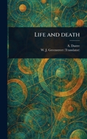 Life and Death 1023455382 Book Cover
