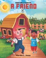 Friend : Barnyard Classroom 1956266585 Book Cover
