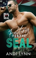 Falling For The SEAL: Real Hot SEAL B0C47YGHZ2 Book Cover