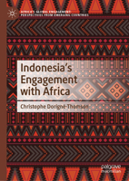 Indonesia’s Engagement with Africa 9819966507 Book Cover