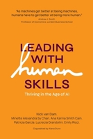 Leading With Human Skills - Thriving in the Age of AI 9465265497 Book Cover