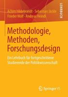 Methodologie, Methoden, Forschungsdesign: Ein Lehrbuch Für Fortgeschrittene Studierende Der Politikwissenschaft 3531182560 Book Cover