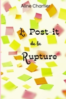 le post-it de la rupture (French Edition) B0F3C7SGD8 Book Cover