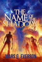 The Name of the Shadow B0C1J1Y5PP Book Cover