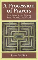 A Procession of Prayers: Prayers and Meditations from Around the World 0819217522 Book Cover