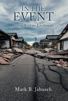 In The Event: Living With an Earthquake 1038327016 Book Cover