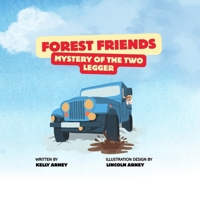 Forest Friends: Mystery of the Two Legger B0F9B3V7R9 Book Cover