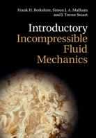 Introductory Incompressible Fluid Mechanics 1316513734 Book Cover