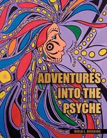 Adventures Into the Psyche 1436348323 Book Cover