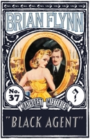 Black Agent: An Anthony Bathurst Mystery (The Anthony Bathurst Mysteries) 1917382081 Book Cover