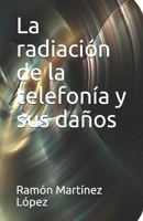 La radiación de la telefonía y sus daños (Spanish Edition) B089M2J2R2 Book Cover