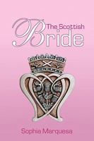 The Scottish Bride 1450086640 Book Cover