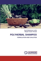 POLYHERBAL SHAMPOO: FORMULATION AND EVALUTION 6202554576 Book Cover