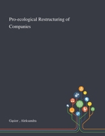 Pro-ecological Restructuring of Companies 191152948X Book Cover