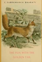 The Fox with the Golden Tail: A Fable with an Esoteric Significance 1790794722 Book Cover