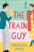 The Train Guy 0648547116 Book Cover