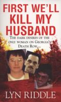 First We'll Kill My Husband 0786017201 Book Cover