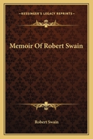 Memoir of Robert Swain 0548299811 Book Cover