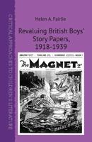 Revaluing British Boys' Story Papers, 1918-1939 1137293055 Book Cover